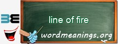 WordMeaning blackboard for line of fire